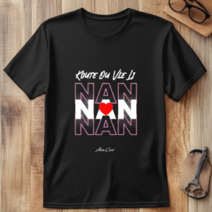 Koute ou vie li Nan Tshirt